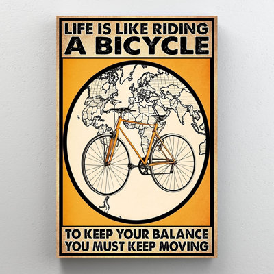 " Life Is Like Riding A Bicycle "