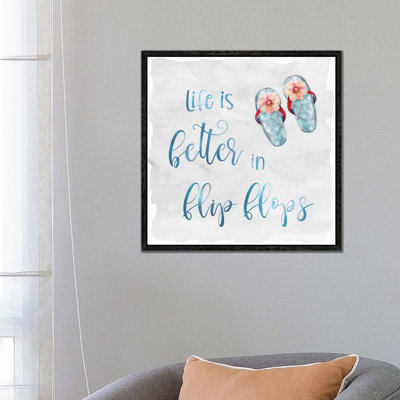 Better In Flip Flops by Carol Robinson - Art Prints on Canvas