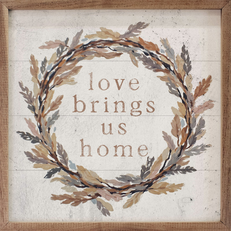 L'amour nous ramène à la maison, H 24 po x l 24 po