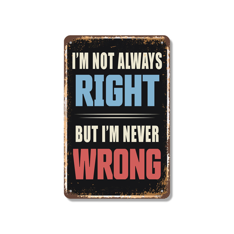 «I'm Not Always Right But I’m Never Wrong Vintage Style» (ensemble de 2) 7 po x 10 po
