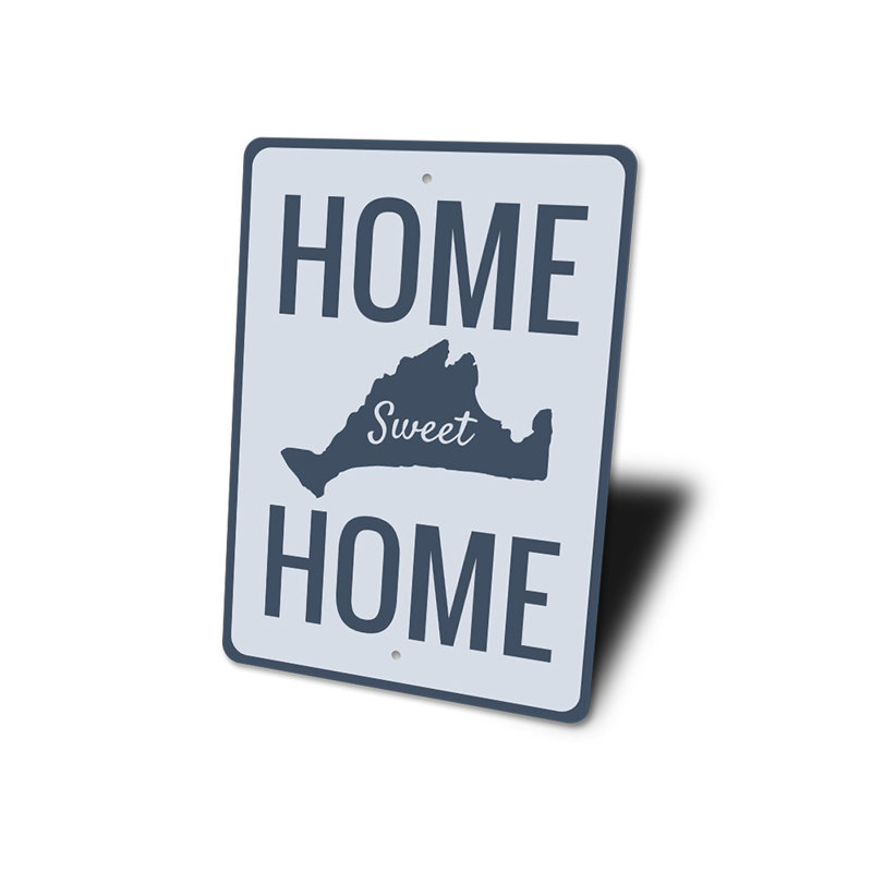 Enseigne en aluminium Home Sweet Home State, H 18 po x l 12 po x P 0,06 po