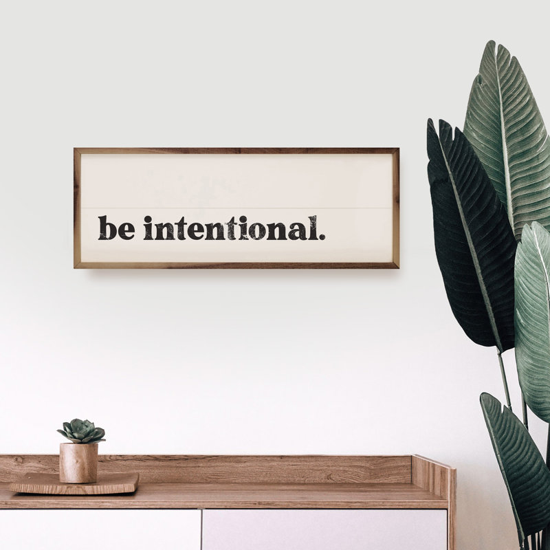 Be Intentional, H 4 po x l 12 po