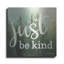«Just Be Kind» par Marla Rae, art mural en métal-236643668