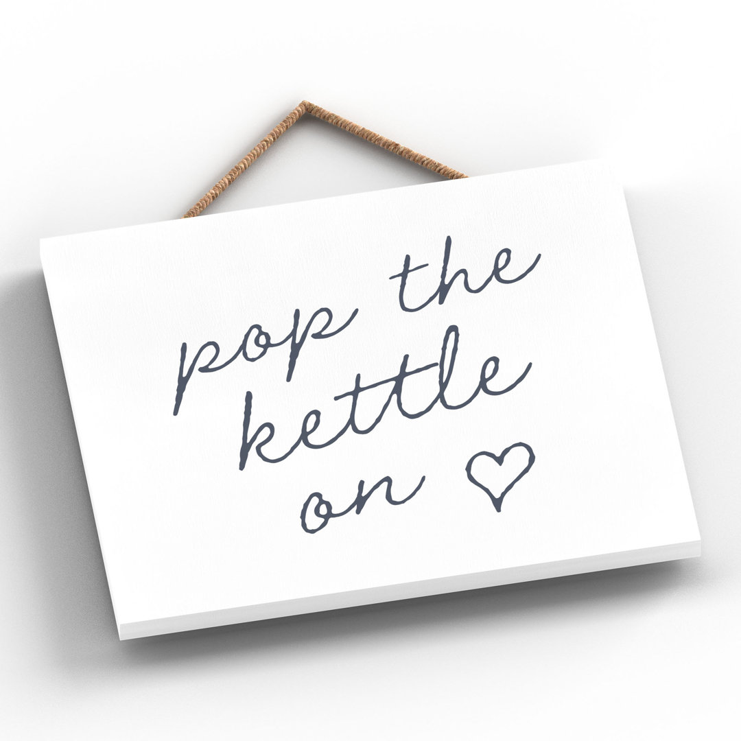 Vivid Squid Wholesale Pop The Kettle On - No Frame Print on Wood