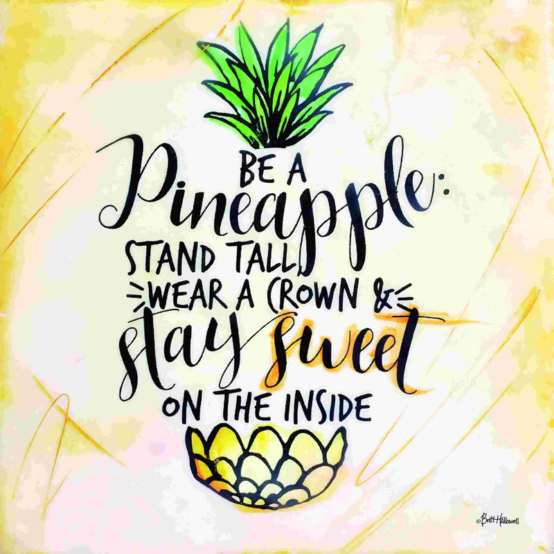 Soyez un ananas, L 30 po x H 30 po