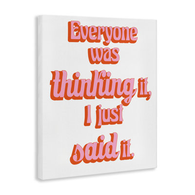 Everyone Was Thinking It Canvas, design by Elizabeth Medley