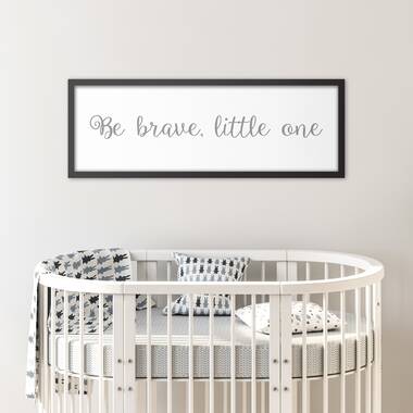 Be Brave Little One Nursery Decor