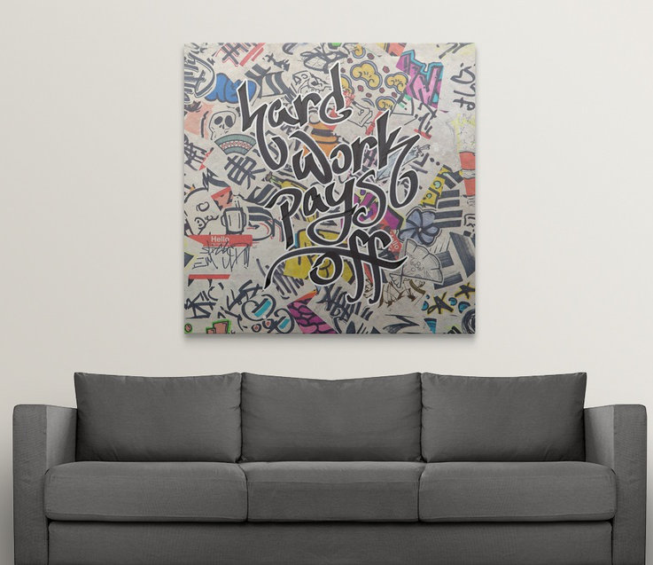 « hard work paye off-urban inspiration », impression, H 30 po x l 30 po x P 1,5 po, Toile