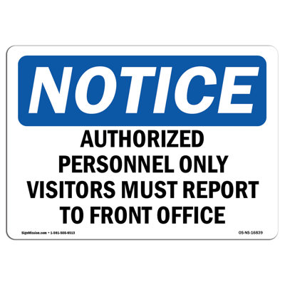 Notice - Notice Visitors Must Report to front Office Heavy Duty