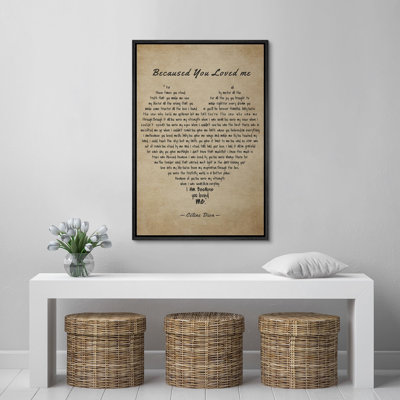 " Because You Loved Me Vintage Parchment Style Inspirational Abstract Contemporary Relax/Calm "