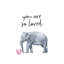 «You Are So Loved Elephant», reproduction d'art graphique-52874514-52874519-52874522