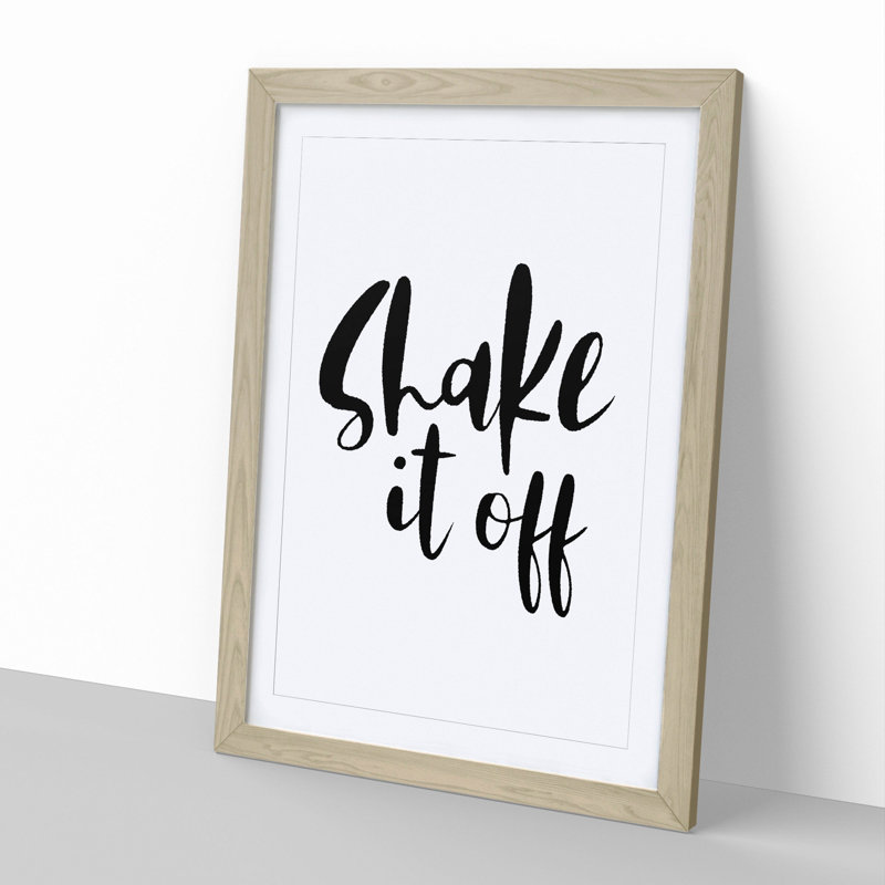 Shake It off - Picture Frame Typography, 65cm H x 48cm W x 2cm D, Oak