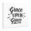 Grace Upon Grace - Wrapped Canvas Print-399104730