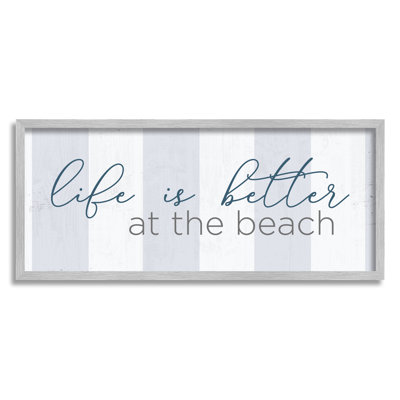 " Life Better at Beach Striped Nautical " Textual Art Print