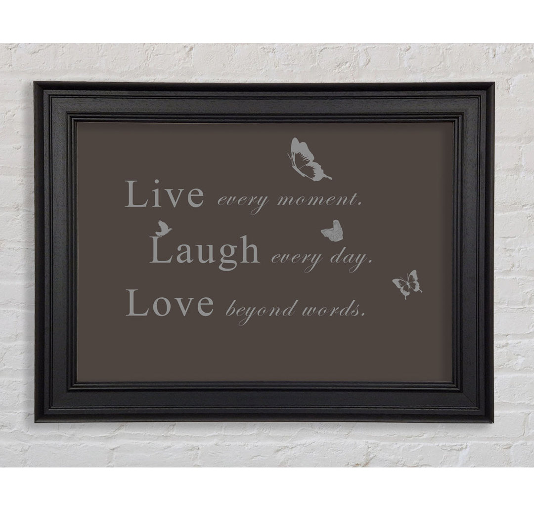 Love Quote Live Every Moment Vivid Pink Gerahmter Druck