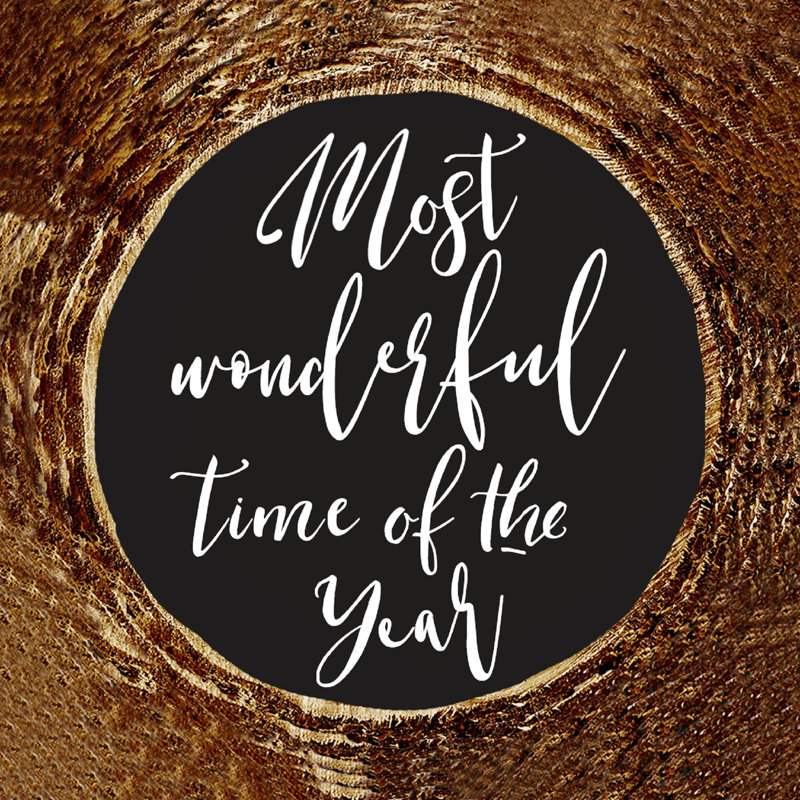 Most Wonderful Time Year 2 - Wrapped Canvas Print, 30cm H x 30cm W x 3.8cm D