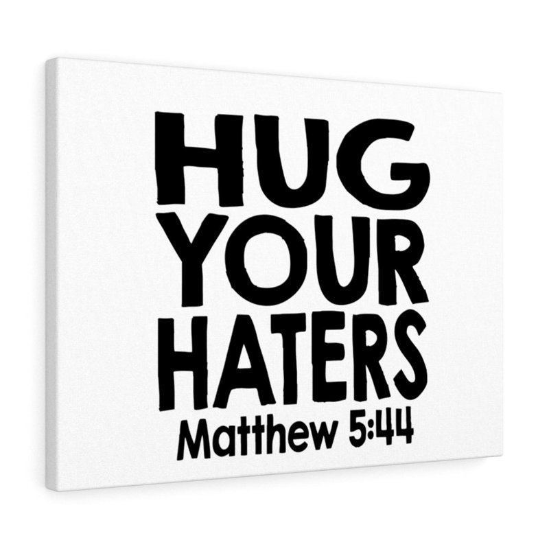 Hug Your Haters - Wrapped Canvas Print, 28cm H x 36cm W