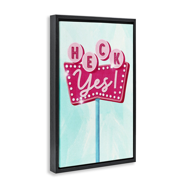 Toile flottante rétro «Heck Yes» par JJ Design House, LLC., H 25 po x l 17 po, Cadre flottant noir de jais