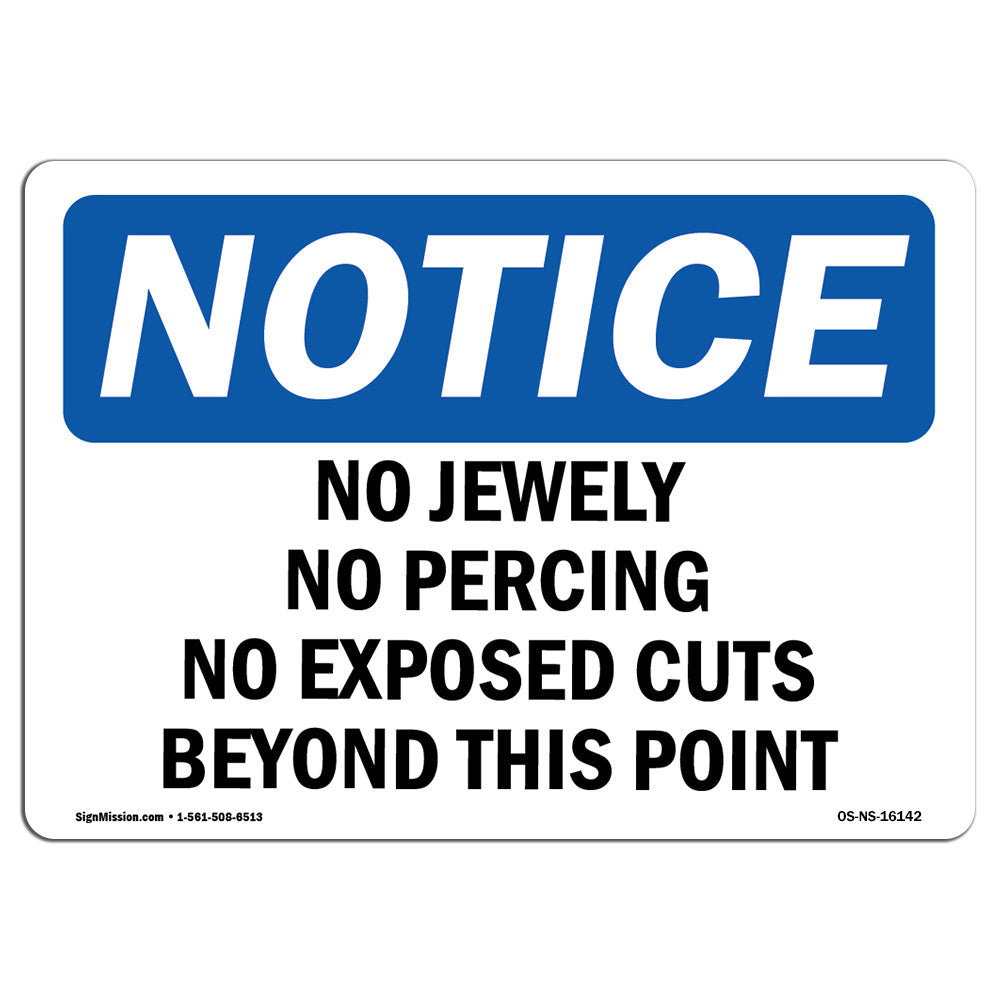 SignMission Osha Notice No Jewelry No Piercing No Exposed Cuts Sign