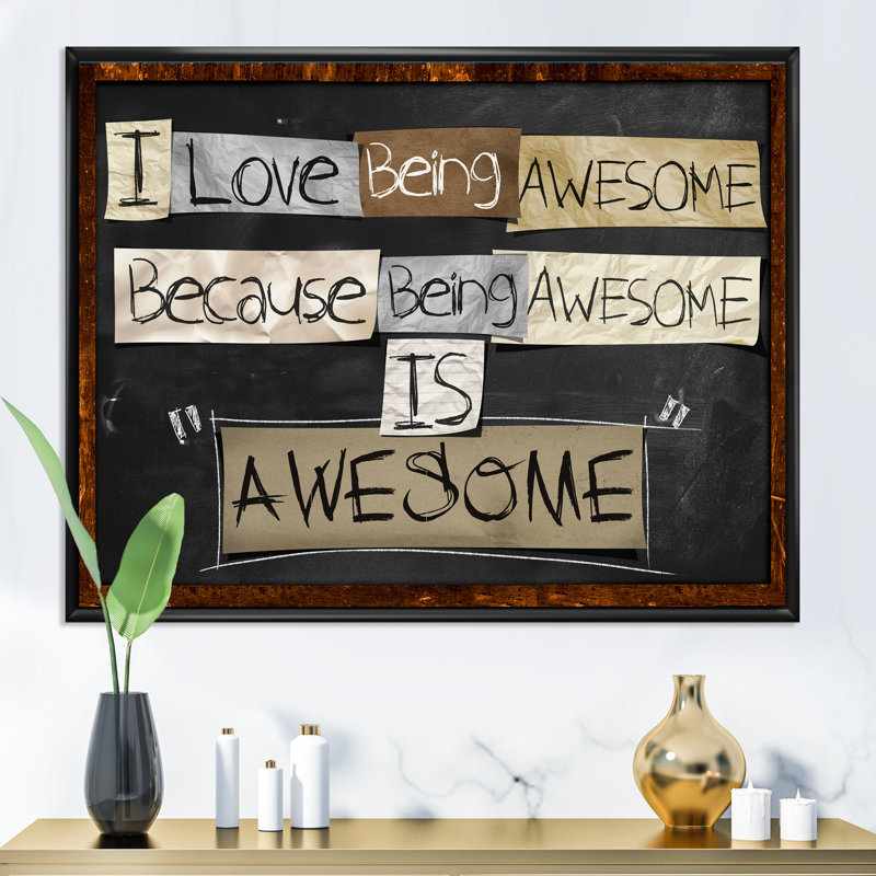 «I Love Being Awesome», art textuel sur toile, Toile avec cadre noir, H 30 po x l 40 po x p 1 po