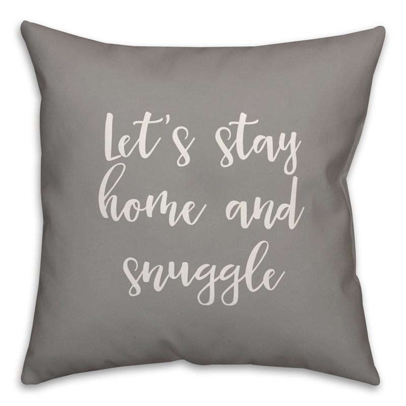  Coussin décoratif Let's Stay Home and Snuggle, Gris, Coussin et housse de coussin