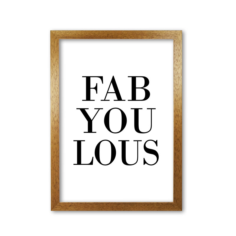 Fabyoulous - Print, Honey Oak Frame, 30 cm H x 21 cm W x 5 cm D