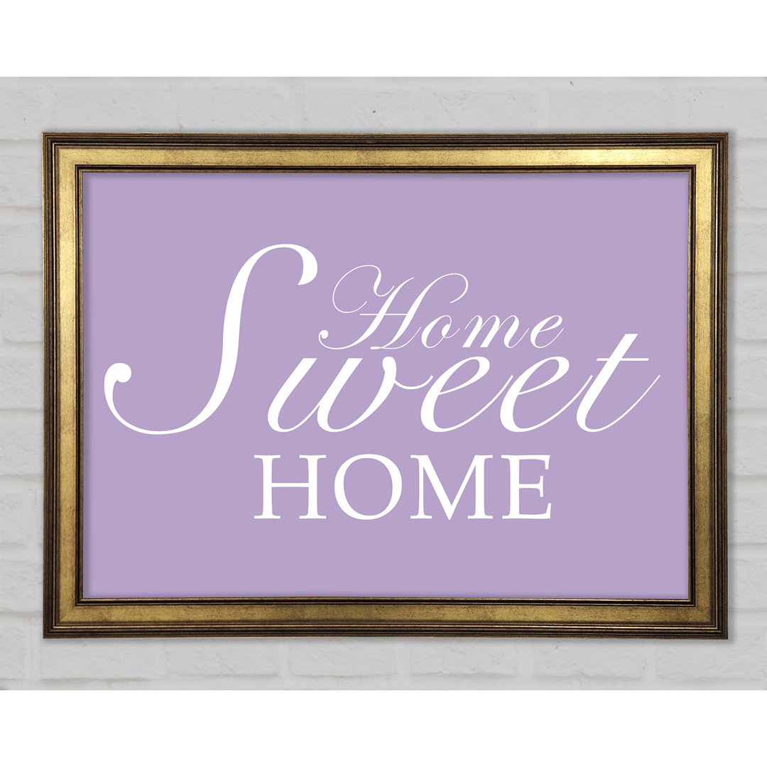 Home Quote Home Sweet Home Gerahmter Druck