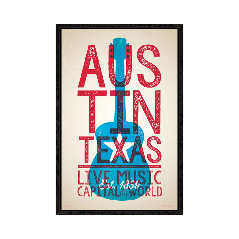 Austin Live Music Capital Of The World by Jim Zahniser - Print on Canvas, 152.4cm H x 101.6cm W x 3.81cm D, Black Framed