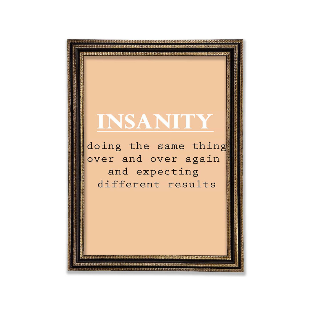 Insanity - Einzelne Bilderrahmen Typografie