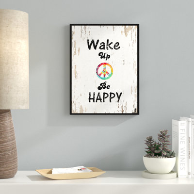 " Wake Up & Be Happy "
