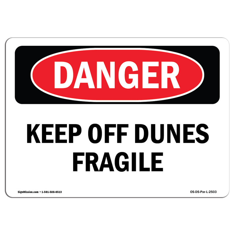 Panneau «Keep off Dunes Fragile», H 12 po x l 18 po x P 0,1 po