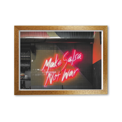 Make Salsa Not War - Print