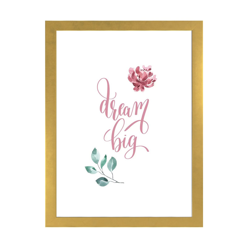 «Dream Big Pink Floral», reproduction d'art textuel, H 24 po x l 16 po x P 1 po, Papier encadré doré, Blanc