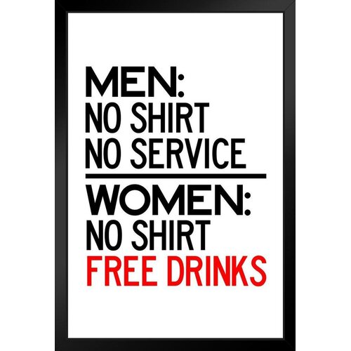 Trinx Warning Sign Men No Shirt No Service Women No Shirt Free Drinks ...