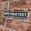 Please Wipe Your Feet Metal Wall Sign | Humorous Decorative Hand Finished Plaque for Entryway, Hallway, Home, or Office