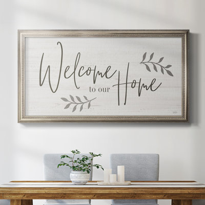 " Welcome To Our Home "