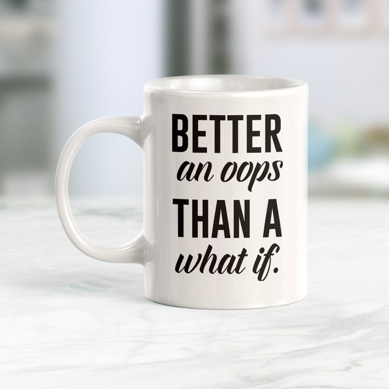 Mieux vaut un OOPS qu'un What If. Tasse à café, Ensemble de verres à lait