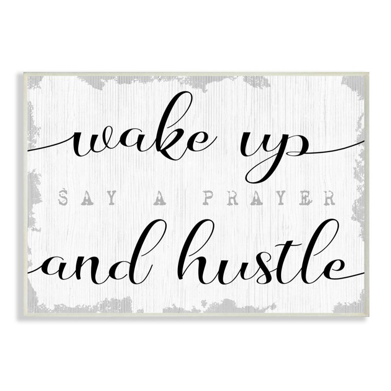 «Wake up Pray and Hustle» par Daphne Polselli - impression d'art graphique, H 19 po x l 13 po x P 0,5 po, Plaque murale