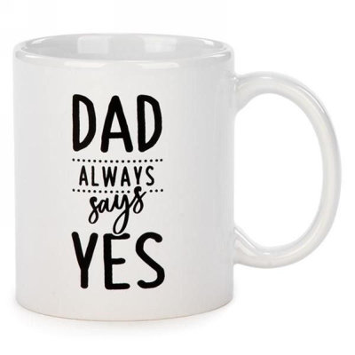 Tasse en céramique «Dad Always Says Yes»
