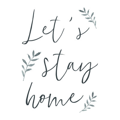 " Let's Stay Home 2 "