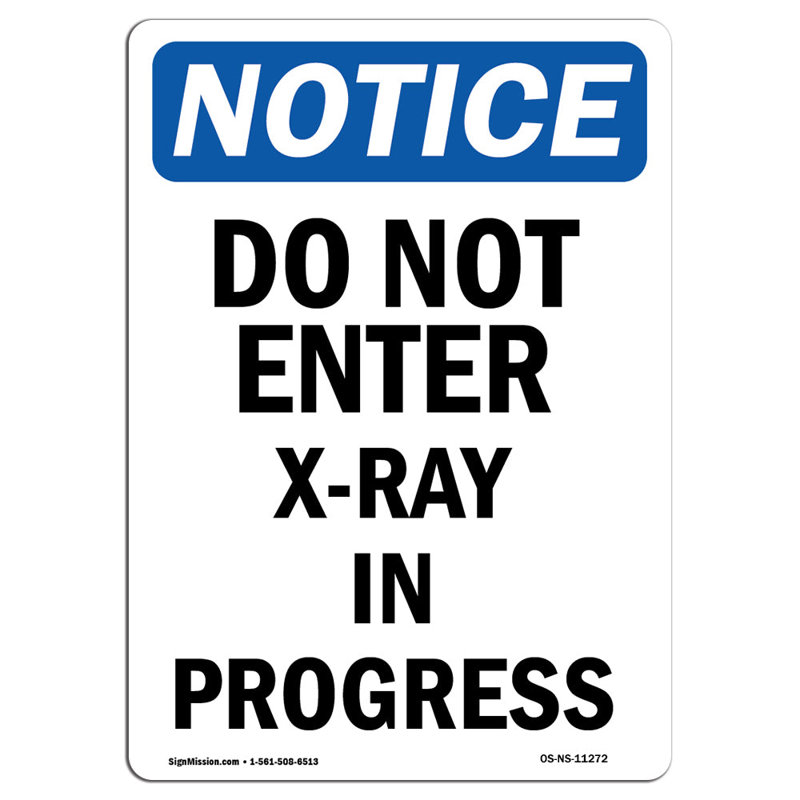 Do Not Enter X-Ray in Progress Sign, 24" H x 18" W x 0.1" D