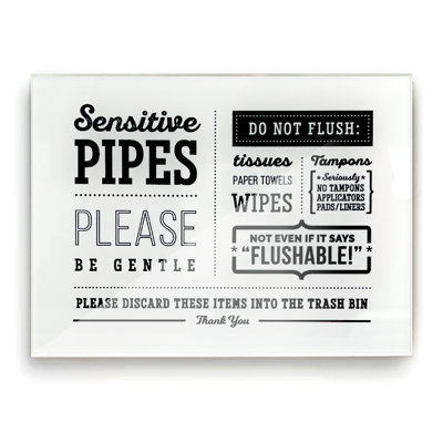 Enseigne «Sensitive Pipes Do Not Flush»