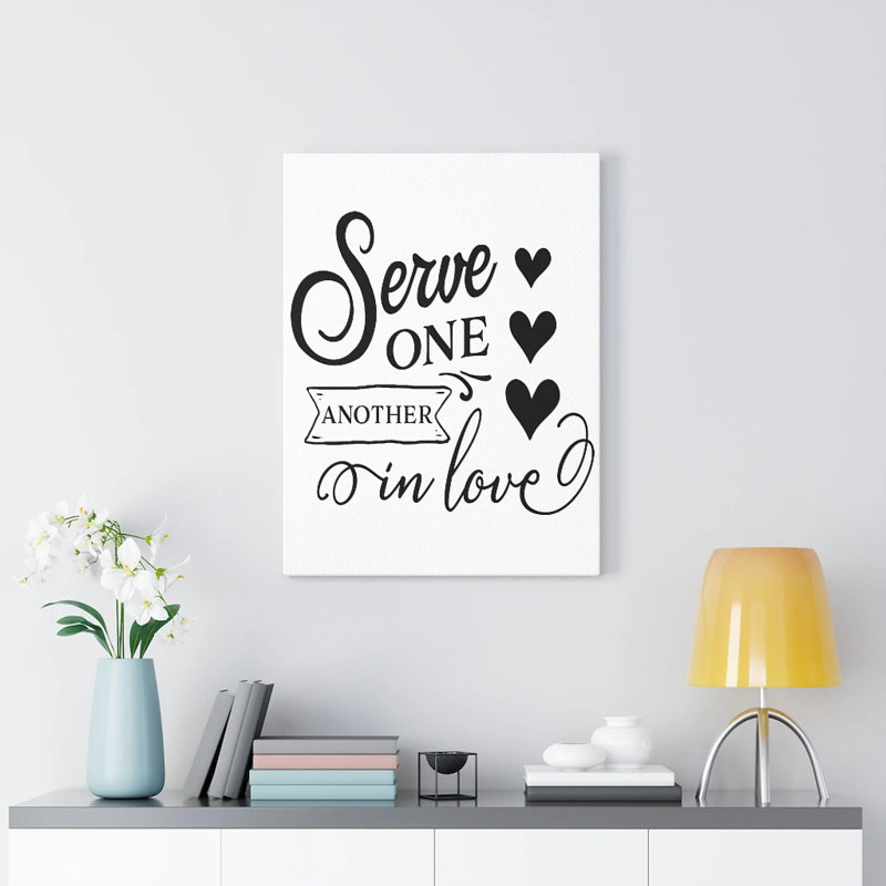 Serve One Another - Wrapped Canvas Print, 76cm H x 61cm W