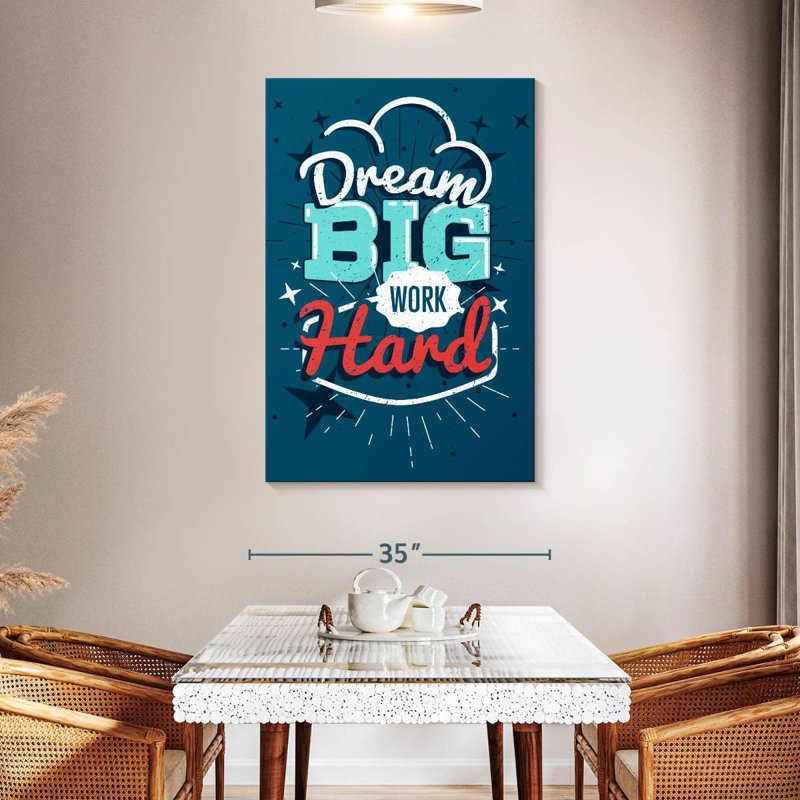 Tergel Dream Big Work Hard, 48" H x 32" W