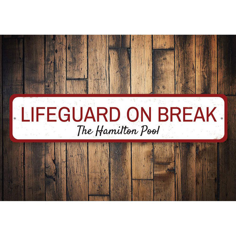 Plaque en aluminium personnalisée Lifeguard On Break, H 6 po x l 24 po x P 0,063 po
