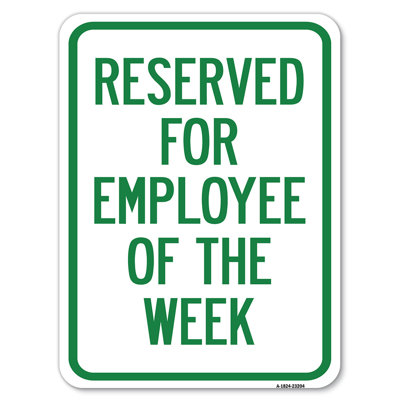 SignMission Reserved For Employee Of The Week/23204