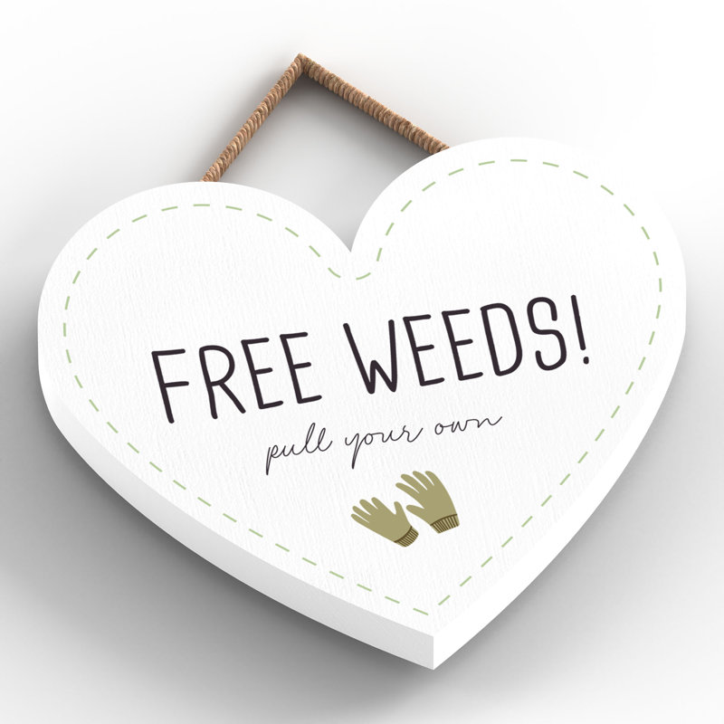 Garden Free Weeds Signs and Plaques