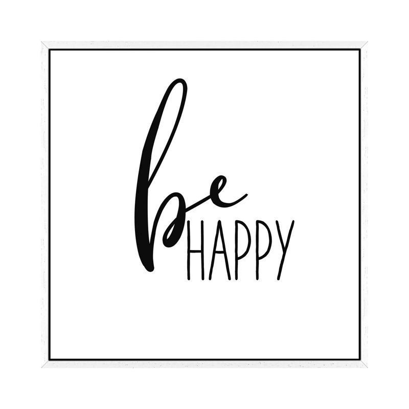 Be Happy - Print on Canvas, White Framed, 93.98cm H x 93.98cm W x 3.81cm D