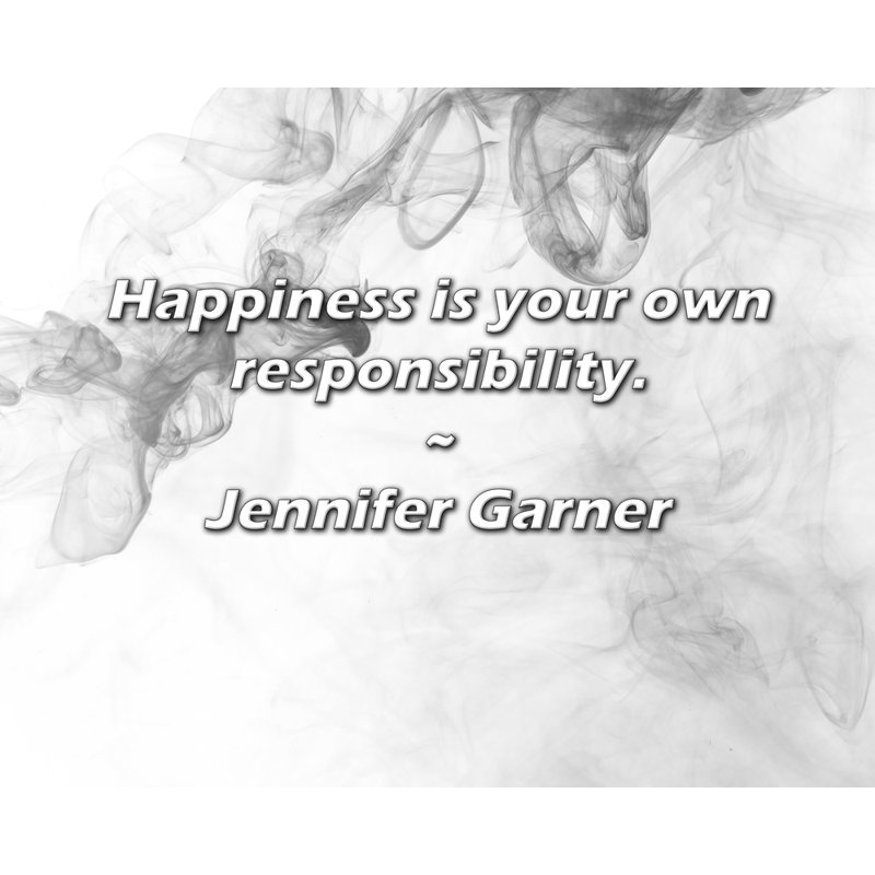 Citation artistique «Le bonheur est votre propre responsabilité». Toile tendue par Jennifer Garner