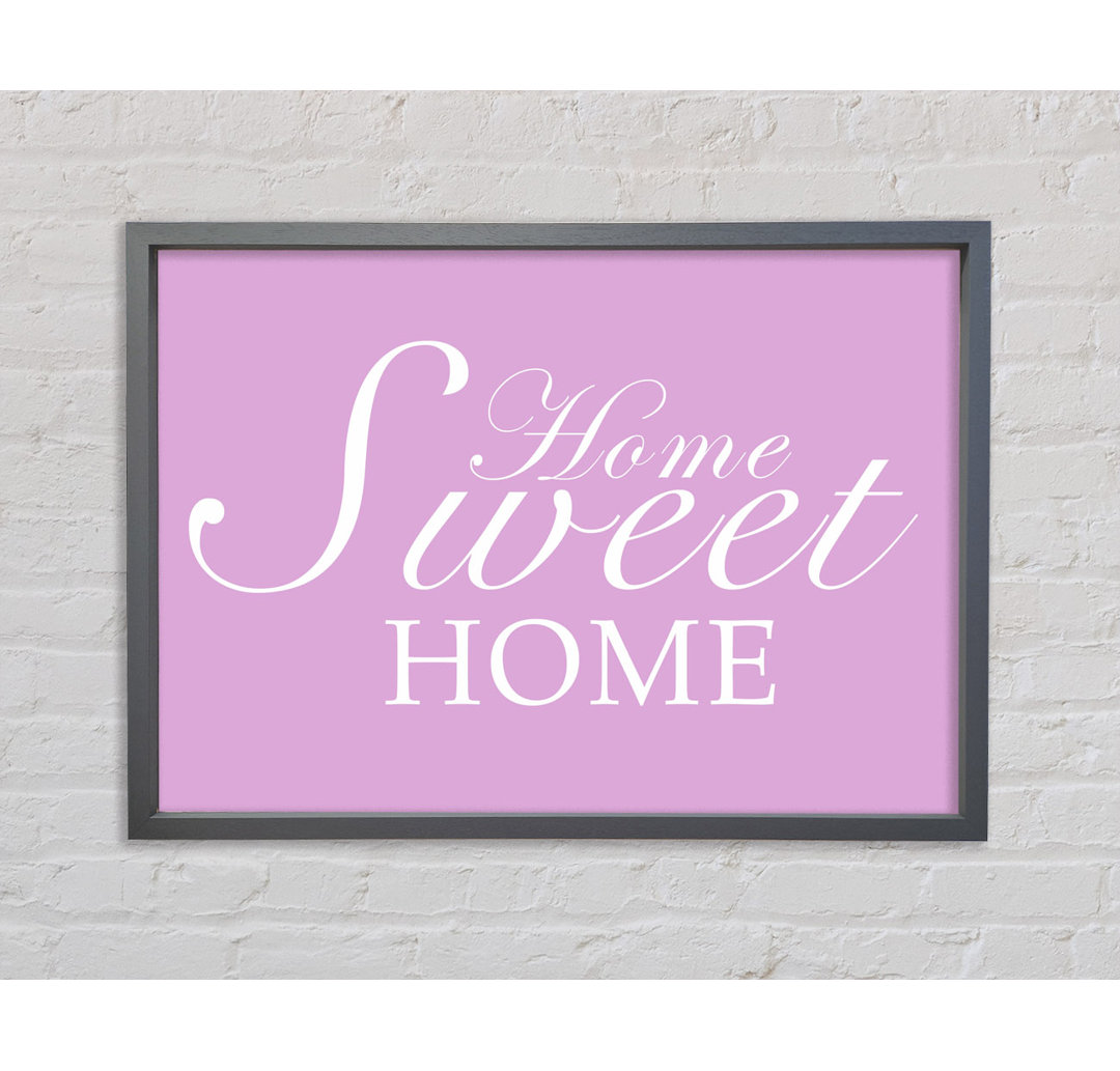 Home Quote Home Sweet Home Grau Weiß Gerahmter Druck